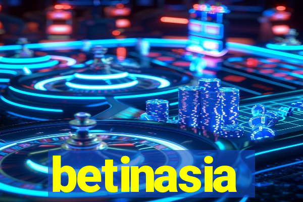 betinasia