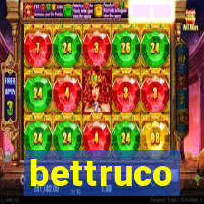 bettruco