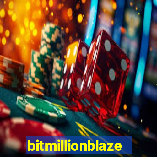 bitmillionblaze