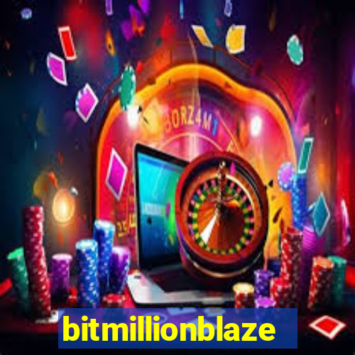 bitmillionblaze