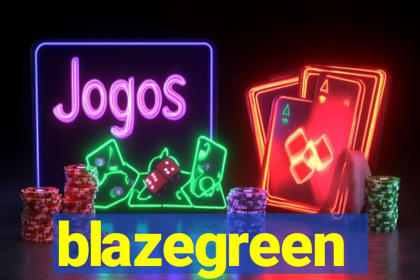 blazegreen