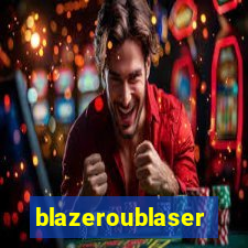 blazeroublaser