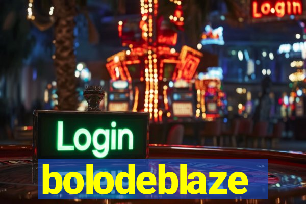 bolodeblaze