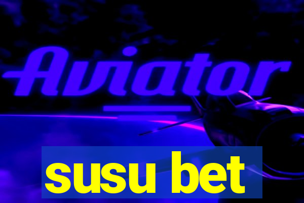 susu bet