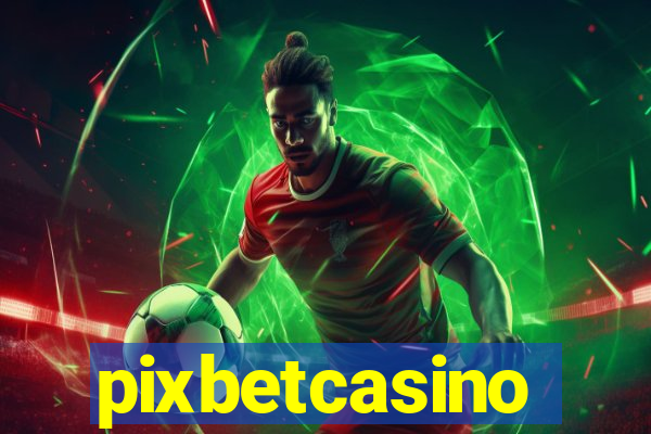 pixbetcasino