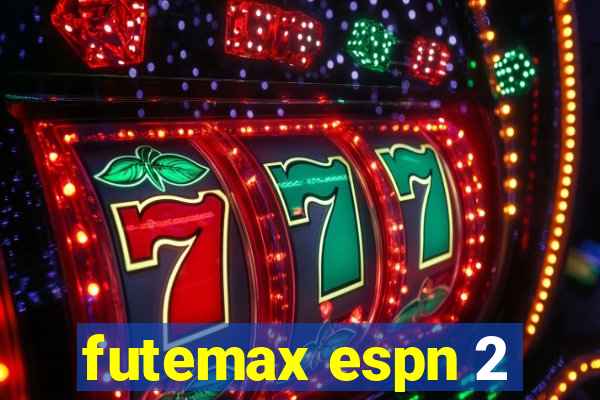 futemax espn 2