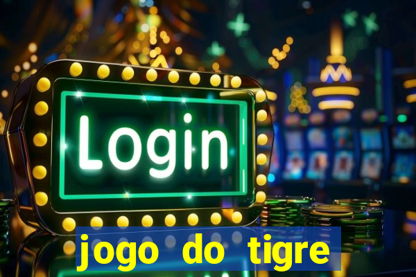 jogo do tigre teste grátis