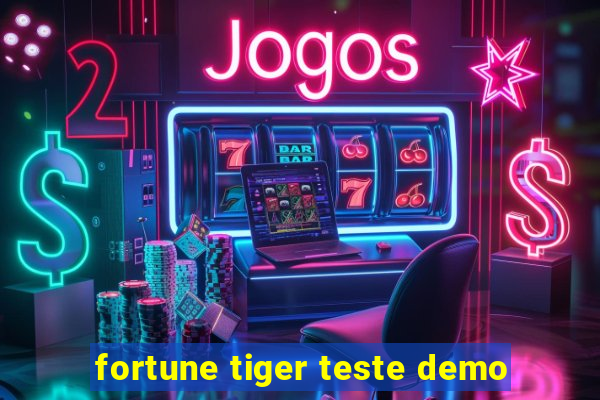 fortune tiger teste demo