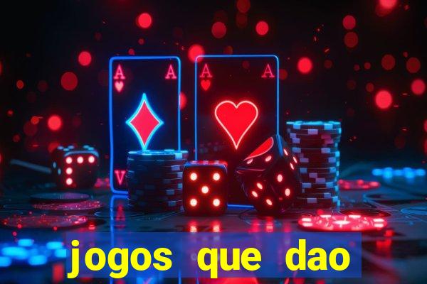 jogos que dao dinheiro ao se cadastrar