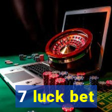 7 luck bet