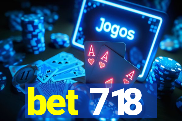 bet 718