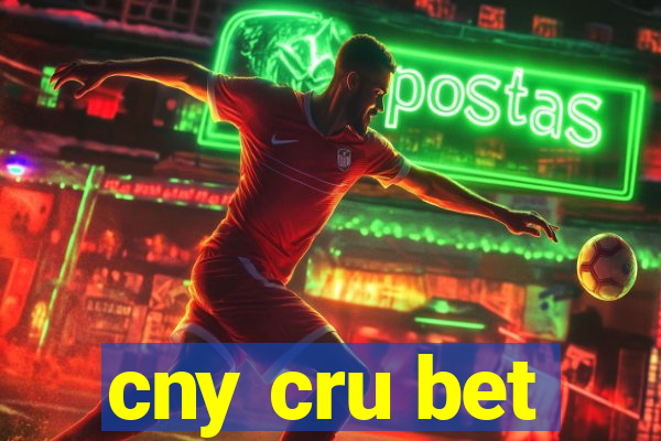 cny cru bet