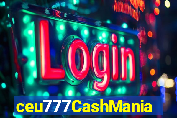 ceu777CashMania