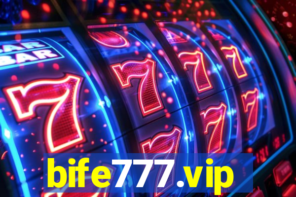 bife777.vip