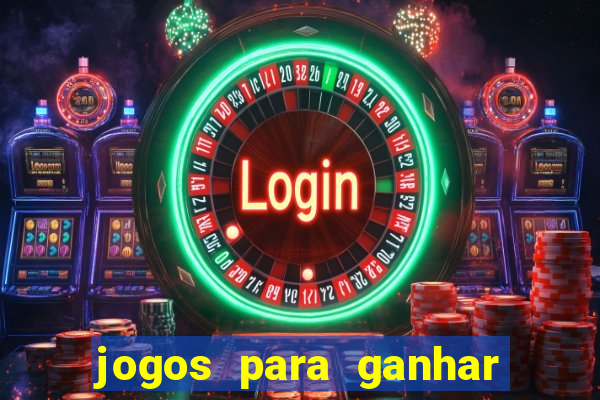 jogos para ganhar dinheiro sem precisar depositar