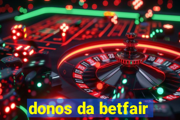 donos da betfair