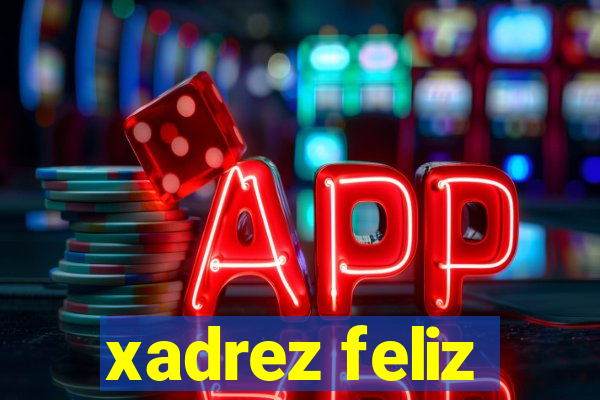 xadrez feliz