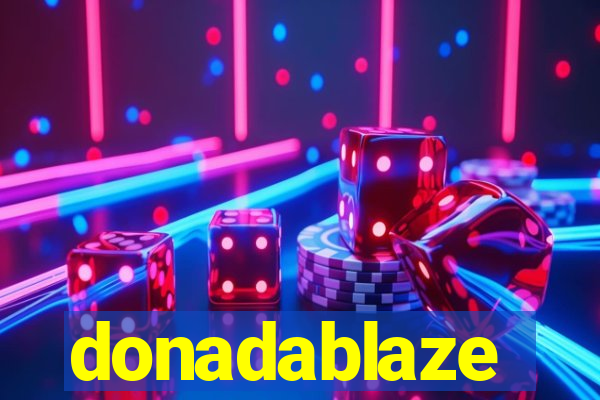 donadablaze