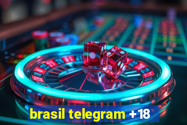 brasil telegram +18