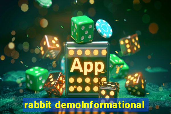 rabbit demoInformational