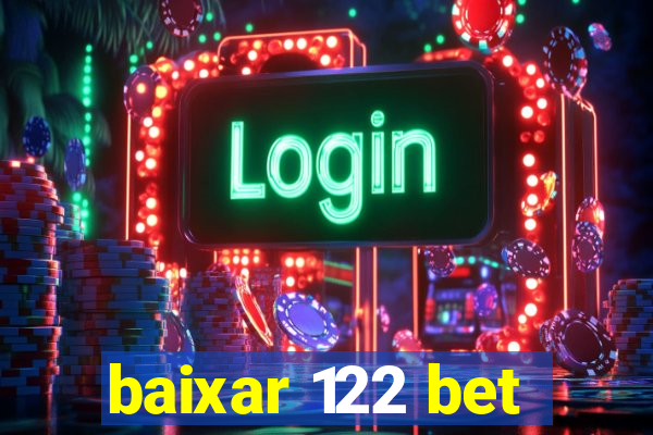 baixar 122 bet