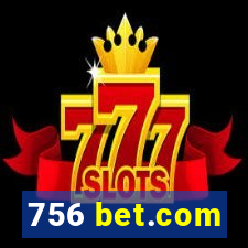 756 bet.com