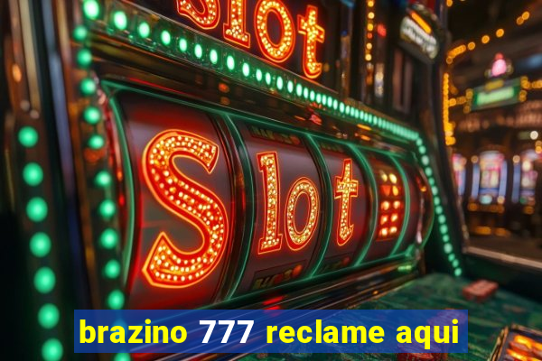 brazino 777 reclame aqui