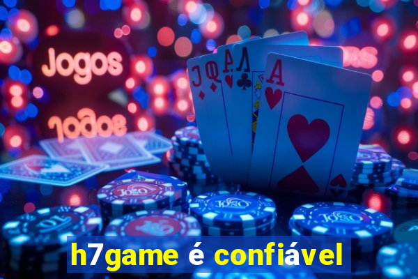 h7game é confiável