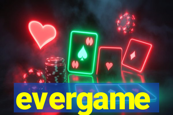 evergame