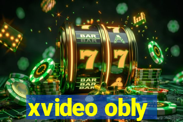 xvideo obly