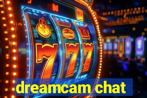 dreamcam chat