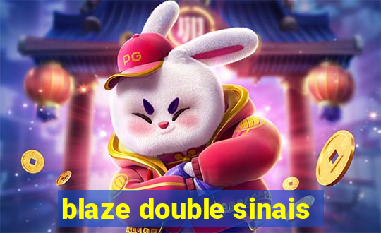 blaze double sinais