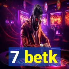 7 betk