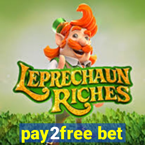 pay2free bet