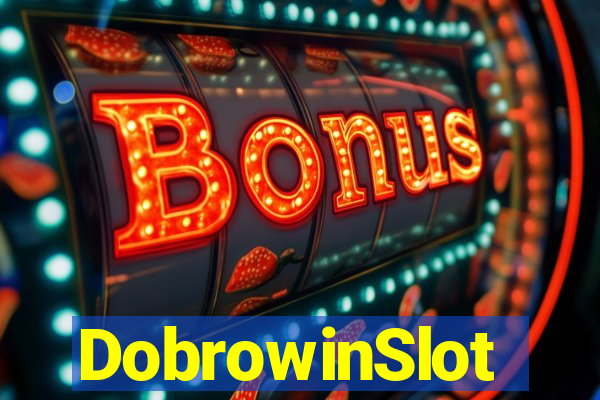 DobrowinSlot