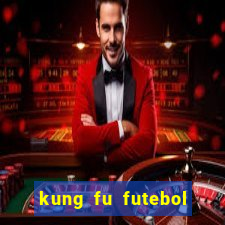 kung fu futebol clube download utorrent