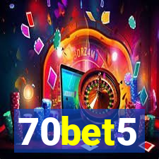 70bet5