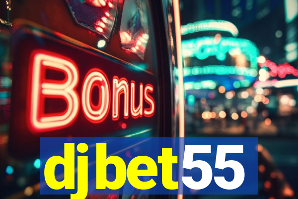 djbet55