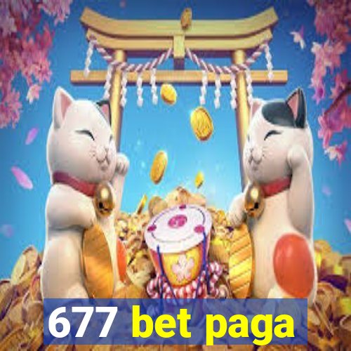 677 bet paga