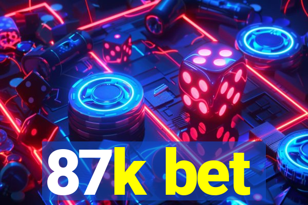 87k bet