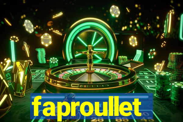 faproullet