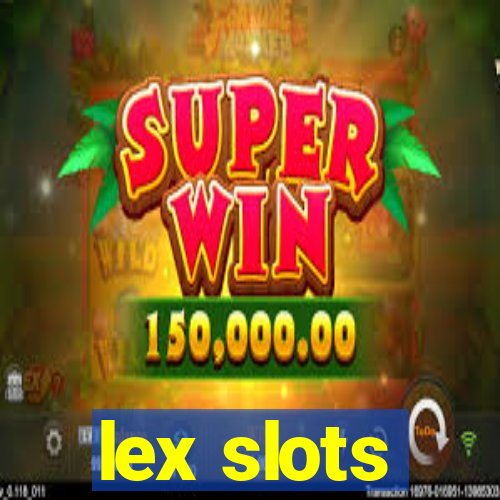 lex slots