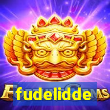 fudelidde