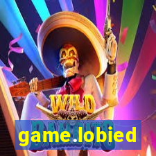 game.lobied