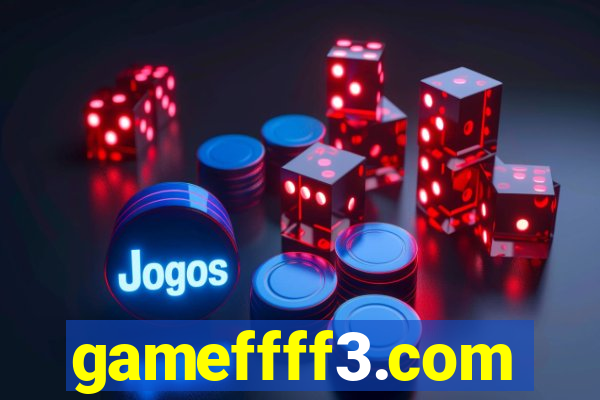 gameffff3.com