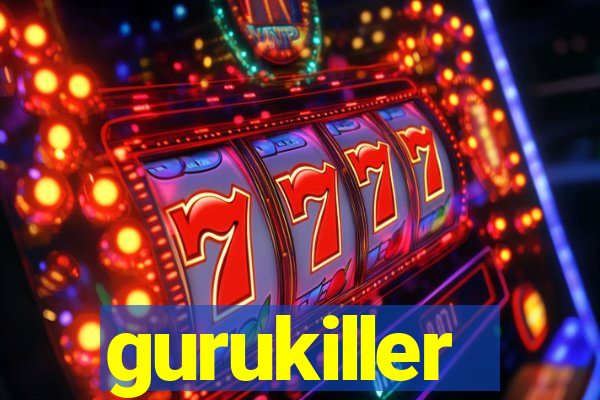 gurukiller