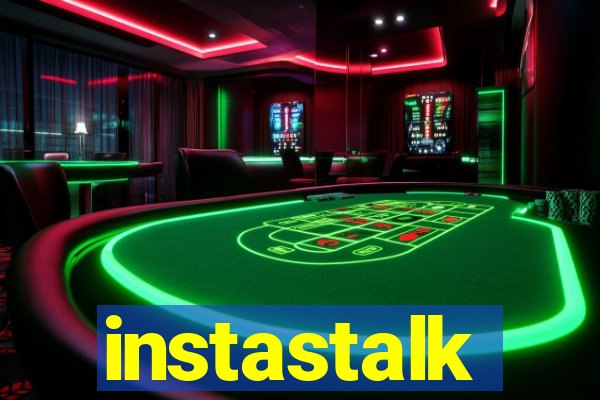 instastalk