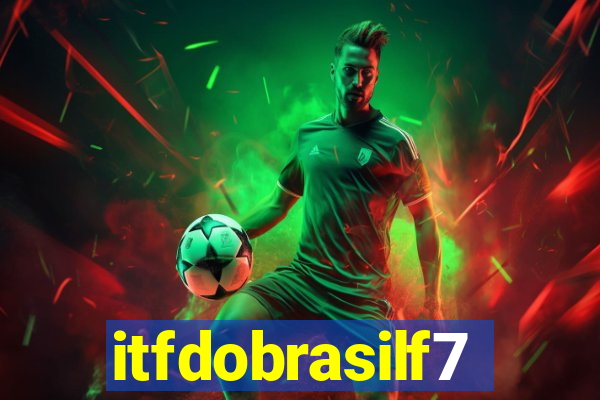 itfdobrasilf7