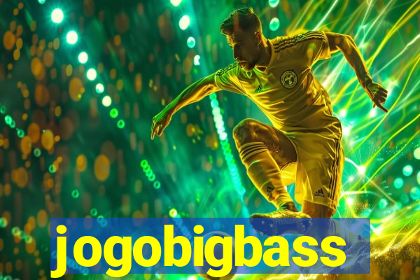 jogobigbass