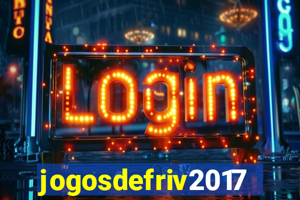 jogosdefriv2017